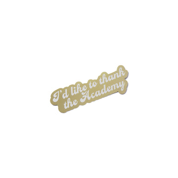 I'D LIKE TO THANK THE ACADEMY STICKER